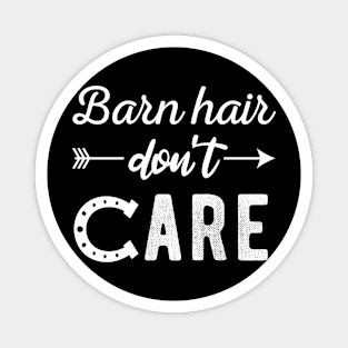 Barn Hair Don't Care Magnet